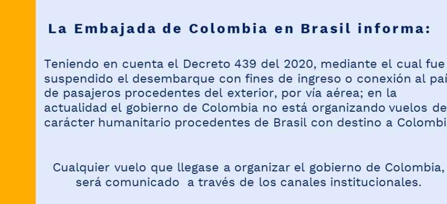 La Embajada de Colombia en Brasil informa
