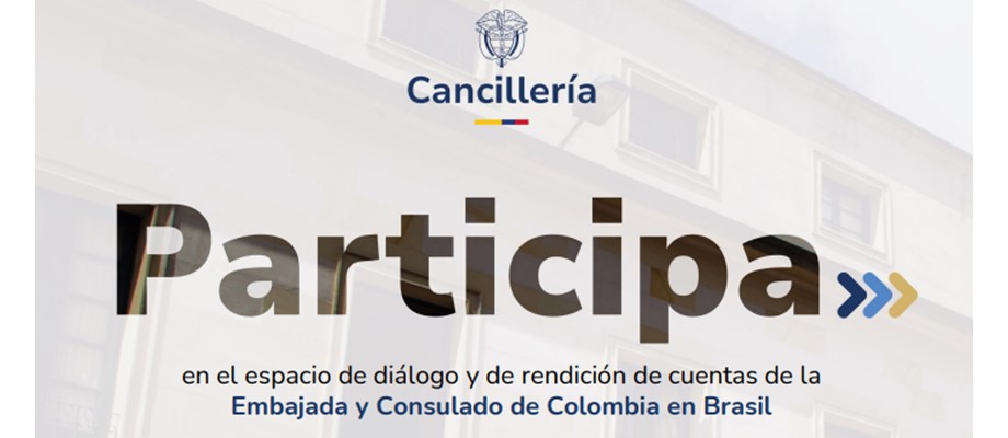 Embajada y Consulados de Colombia en Brasil invitan a participar en la rendición de cuentas que se realizará el 24 de octubre 