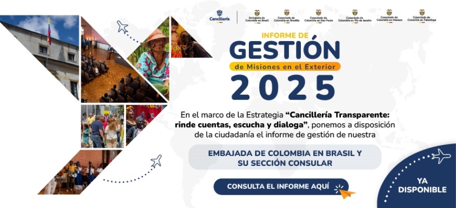 Informe de rendición de cuentas de la Embajada y los consulados de Colombia en Brasil 2024 - 2025