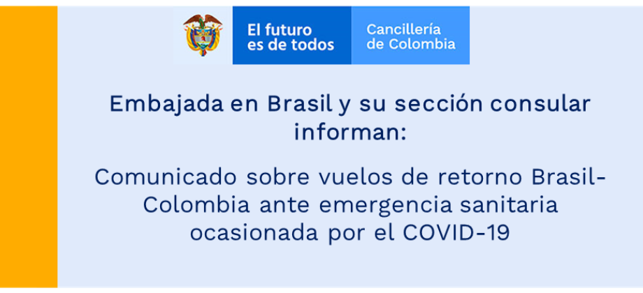 Comunicado sobre vuelos de retorno Brasil-Colombia ante emergencia sanitaria ocasionada por el COVID-19