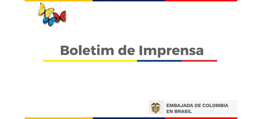 Embajada de Colombia en Brasil publica el Boletín de marzo de 2023