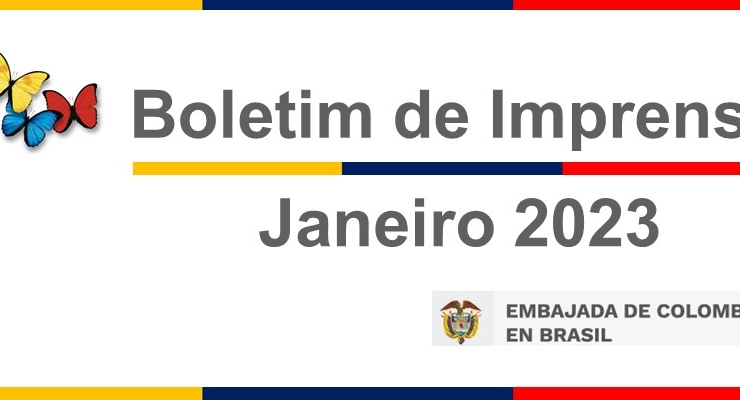 Embajada de Colombia en Brasil publica el Boletín de enero de 2023