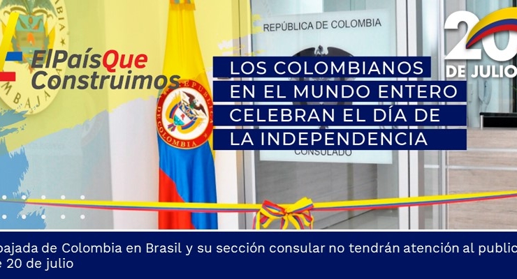 Embajada de Colombia en Brasil y su sección consular no tendrán atención al publico este 20 de julio 