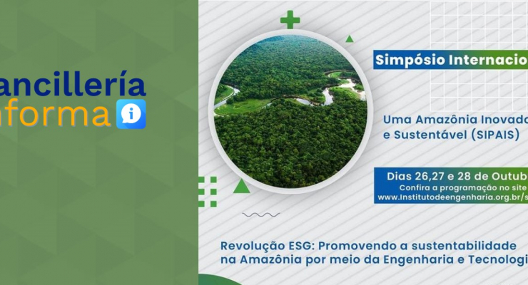 La Embajada de Colombia en Brasil participará en el Simposio Internacional: Una Amazonía Innovadora y Sostenible (SIPAIS), del 26 al 28 de octubre 2021