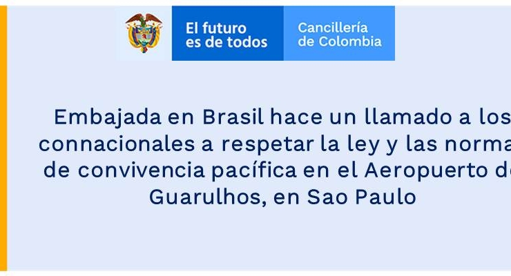 Embajada en Brasil hace un llamado a los connacionales a respetar la ley y las normas de convivencia pacífica en el Aeropuerto de Guarulhos, en Sao Paulo
