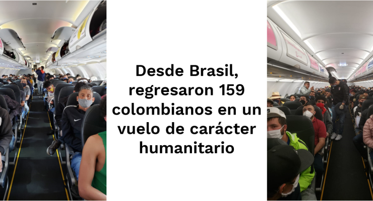 Desde Brasil, regresaron 159 colombianos en un vuelo de carácter humanitario